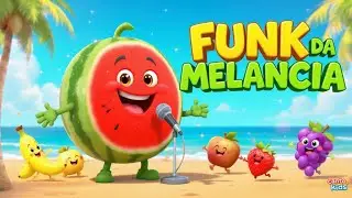 Funk da Melancia 🍉 | Canto dos Kids | Música Infantil Dançante