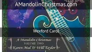 Wexford Carol from A Mandolin Christmas, 2