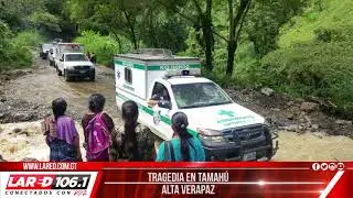 LA RED 106.1 - TRAGEDIA EN TAMAH&Uacute; : ALTA VERAPAZ V4