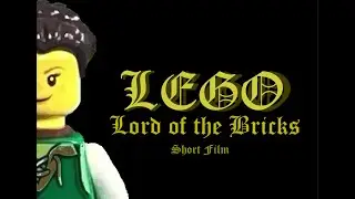 LEGO Lord of the Bricks | SHORT FILM