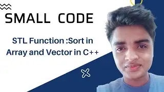 STL:sort() in Array and Vector @Small Code