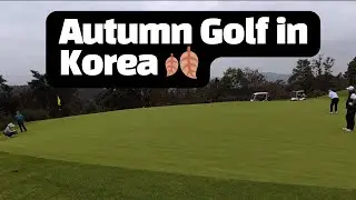 Autumn Golf Round in Korea 🍂 | Hillmaru Country Club, Pocheon | Peaceful Vlog