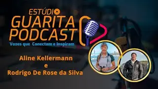 Guarita Podcast Recebe: Aline Kellermann e Rodrigo De Rose da Silva