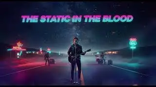 The Static in the Blood (1983 Dark Synth Pop)