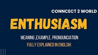 What Does  enthusiasm  Means || Meanings And Definitions With  enthusiasm  in ENGLISH