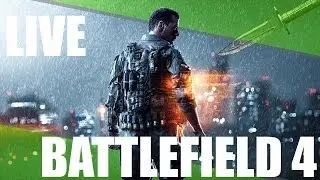 [LIVE] On fait des conneries sur Battlefield 4 [SUPER DETENTE] [FR] REDIFFUSION