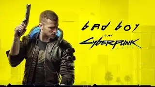 Cyberpunk || Bad Boy || GMV
