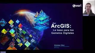 ArcGIS: La base para los Gemelos Digitales
