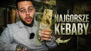 NAJGORZEJ OCENIANE KEBABY W WARSZAWIE! 🤢