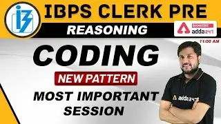IBPS Clerk 2020 | Reasoning | Coding New Pattern | Most Important Session