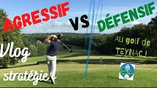 VLOG : DEFENSIF VS AGRESSIF :  Statistiques et stratégie sur le trou n°10 du golf de TEYNAC (33)