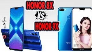 Compare Honor 8x VS Honor 9x | Side-by-side Camera, Display, performance Full Comparison