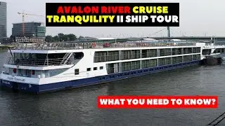Avalon River Cruise Tranquility II Ship Tour
