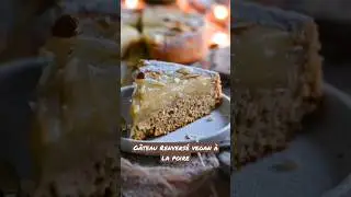 G&acirc;teau Renvers&eacute; Vegan aux Poires 🍐 / Vegan Upside Down Pears Cake #shorts #vegan #veganrecipes