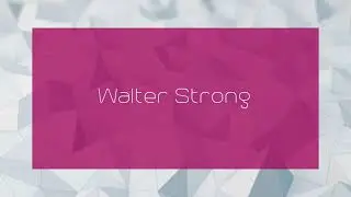 Walter Strong - appearance