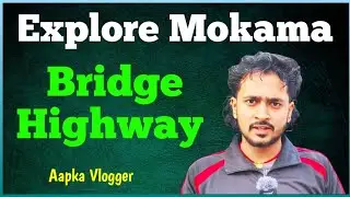 Explore Mokama Bridge And Highway #mokama #highway #bridge #viralvideo