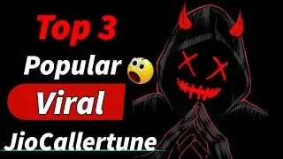 Top 3 Popular VIRAL jiocallertune || Top 3 best jiotune | mix jiotune !