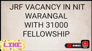 JRF Vacancy in NIT WARANGAL I PHD admission through project