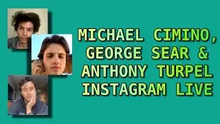 Michael Cimino, George Sear & Anthony Turpel Instagram Live | Love, Victor