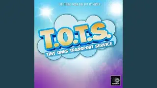 T.O.T.S Main Theme (From 