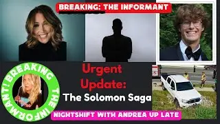 The Informant: Breaking Update in the Angie Solomon Case