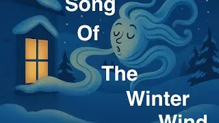 Song of the Winter Wind - Nursery Rhyme with Lyrics (Acapella) 🌬️❄️🎶