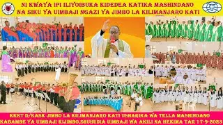MASHINDANO KABAMBE NA SIKU YA UIMBAJI KIJIMBO JIMBO  KILIMANJARO KATI USHARIKA WA TELLA TAR17-9-2023