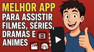 Melhor APP para assistir e baixar de tudo, filmes séries, Doramas animes etc.