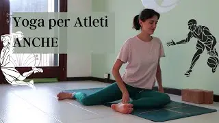 Yoga per Atleti #3: ANCHE (mobilità e forza)
