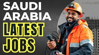 Saudi Arabia Latest Jobs | High Paying Gulf Job Updates | Engineer, Supervisor and more