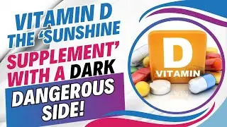 Dangers Of Vitamin D Supplements Exposed By World Expert Jim Stephenson Jr