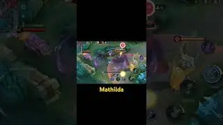 Mathilda Game Play #mobilelegends #mathildagameplay #youtubeshorts #shortsvideo #mlbb #shorts