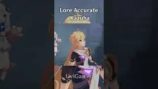 Lore Accurate Kazuha - Genshin Impact
