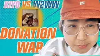 DONATION WAR IS HERE | Kiyo vs w2ww