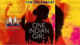 One Indian Girl by Chetan Bhagat | Complete Audiobook