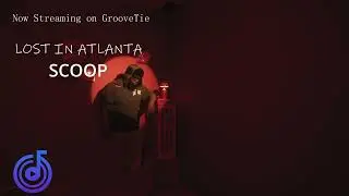 Scoop  Lost In Atlanta
