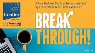 BreakThrough! A Free Small Business Seminar Series in Northwest Indiana