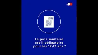 Le pass sanitaire est-il obligatoire pour les 12-17 ans ?