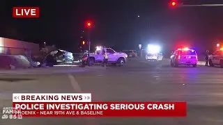 Police investigate serious crash near 19th Avenue and Baseline in Phoenix