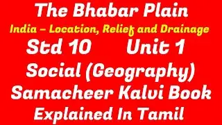 Bhabar Plain -India-Location, Relief and Drainage -Std 10-Unit 1-Social(Geography) -Samacheer Kalvi