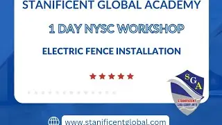Stanificent Global Academy Electric Fence Installation Training