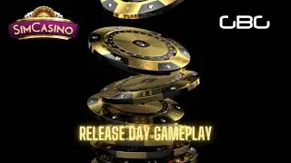 SimCasino - Release Day Gameplay