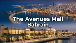 The Avenues Mall Bahrain: One of the Most Beautiful Malls in the World | Full Tour Bahrain | Bahrain