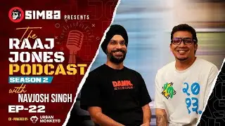 THE RAAJ JONES PODCAST (SEASON 2) | EP 22 | NAVJOSH SINGH ( Head Of A&R Mass Appeal India)