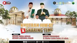 Khutbah Jumat Masjid Peradaban Bersama Ustadz Abdul Somad