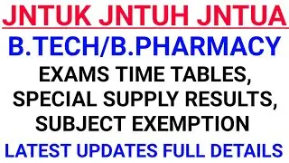 JNTUK, JNTUH, JNTUA LATEST IMPORTANT UPDATES FULL DETAILS #jntuupdates.
