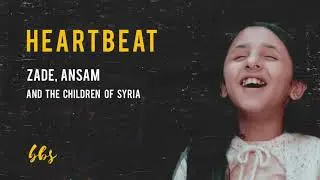 Heartbeat - Zade, Ansam and the Children of Syria (lyrics, Eng & Indo Sub)