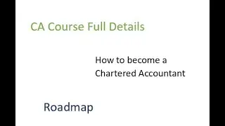 CA Course Full Detail | Roadmap to become a Chartered Accountant |