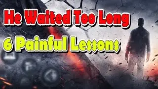 He Waited Too Long &mdash; 6 Painful Lessons About Regret & Time | A Life-Changing Motivational Stories