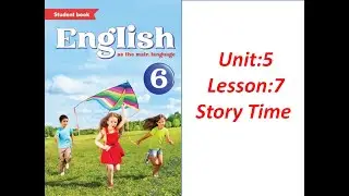 Yeni 6-cı sinif İngilis dili.Unit 5.Lesson: Story Time (səh 90,91,92)